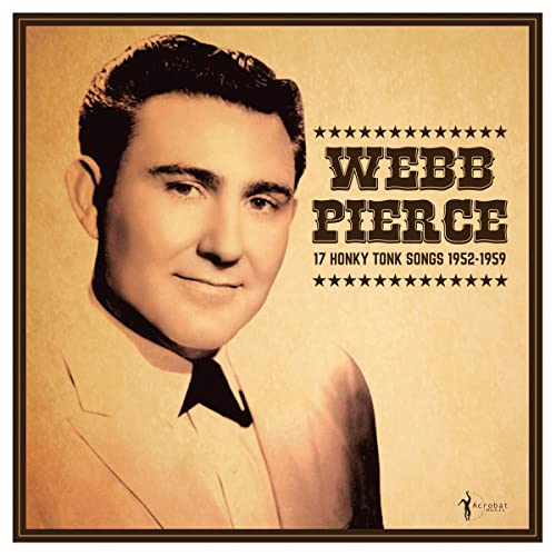 WEBB PIERCE - 17 Honky Tonk Songs - Vinyl Record
