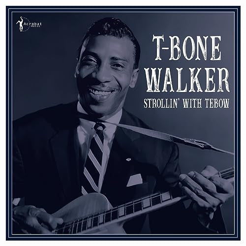 T-BONE WALKER - Strollin With Tebow: 1940-50 - Vinyl Record