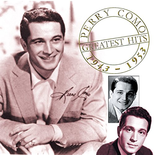 Perry Como - Greatest Hits 1943-1953 - CD