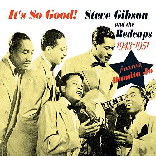Steve Gibson and The - Its So Good! 1943 - 1951 - CD