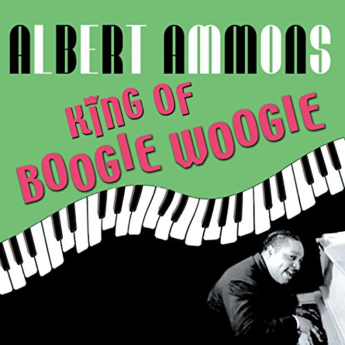 Albert Ammons - King Of Boogie Woogie - CD