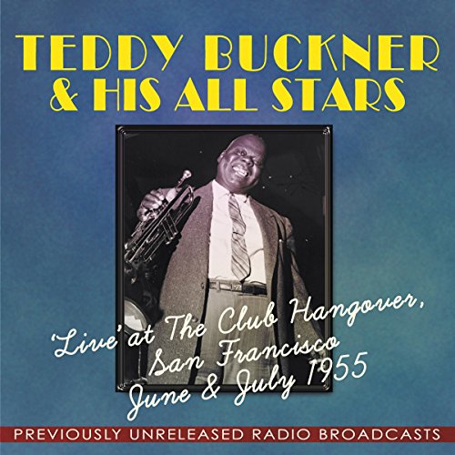 Teddy Buckner & His - Live at the Club Hangover San Francisco - CD