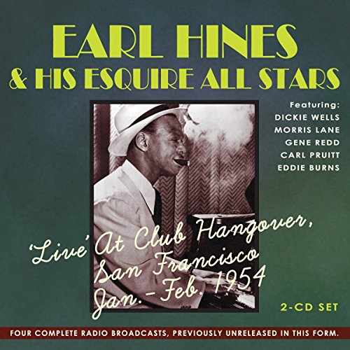 Earl Hines and His E - Live at Club Hangover San Francisco - CD