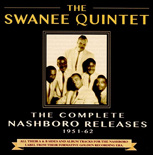 Swannee Quintet - Complete Nashboro Releases 1951-62 - CD