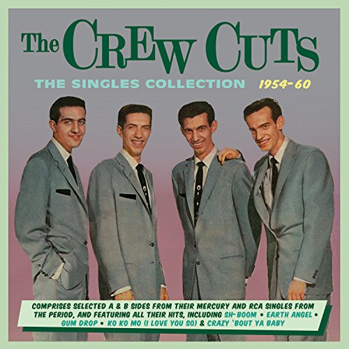 Crew Cuts - Singles Collection 1954-60 - CD