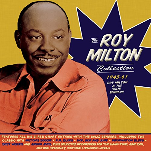 Roy Milton and His S - Roy Milton Collection 1945-61 - CD