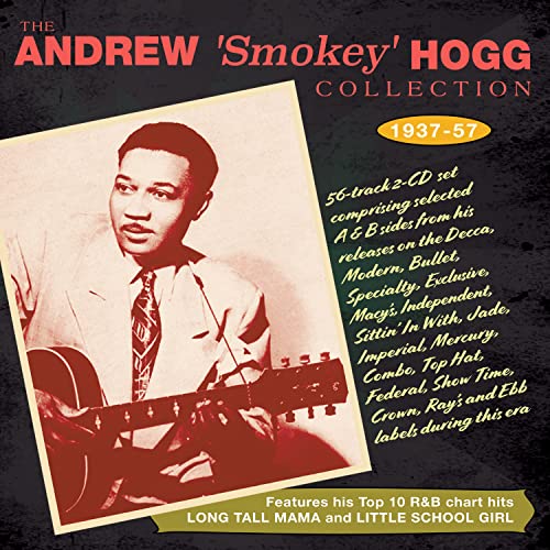 Andrew "Smokey" Hogg - Collection 1937-57 - CD
