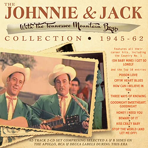 JOHNNIE & JACK - Collection 1945-62 - CD