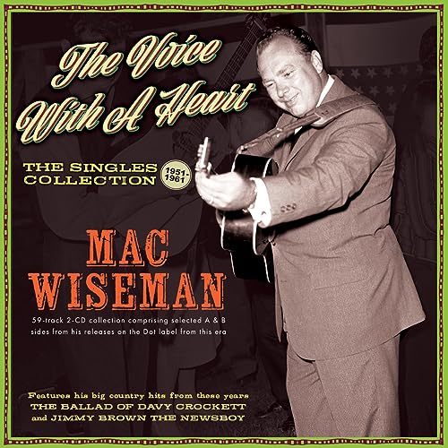 MAC WISEMAN - Voice With A Heart - The Singles Collection 1951-61 - CD