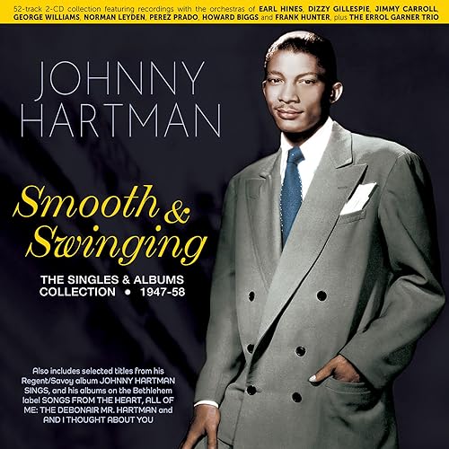 JOHNNY HARTMAN - Smooth & Swinging: The Singles & Albums Collection194