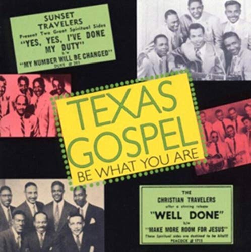 Various - Texas Gospel Volume 2 Be What You Are 1953-1954 - CD