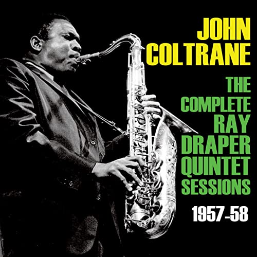 John Coltrane - Complete Ray Draper Quintet Sessions 1957-58 - CD