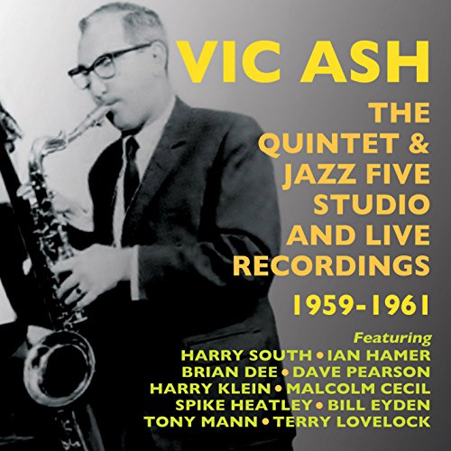 Vic Ash - Quintet & Jazz Five Studio & Live Recordings 1959-1961 - CD