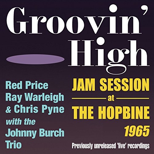 Red Price - Groovin' High: Jam Session At The Hopbine, 1965 - CD