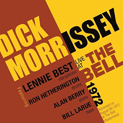 Dick Morrissey - Live At The Bell 1972 - CD
