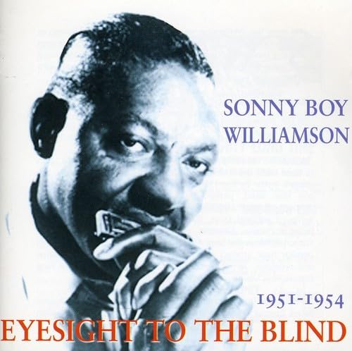 Sonny Boy Williamson - Eyesight to the Blind - CD