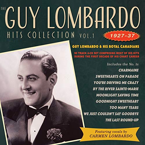 Guy Lombardo & His R - Guy Lombardo Hits Collection Vol. 1 1927-37 - C