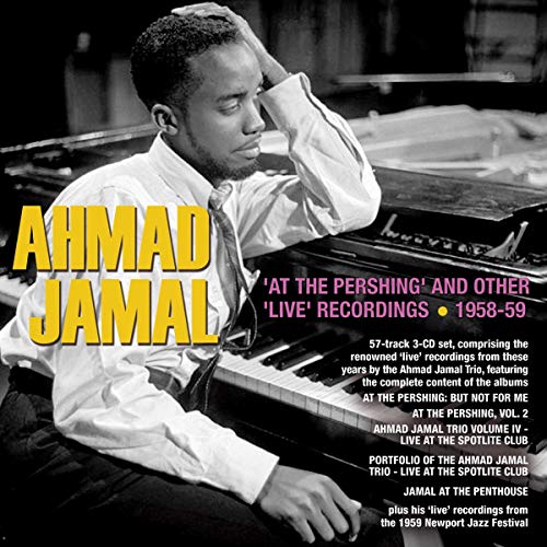 Ahmad Jamal - At the Pershing and Other Live Recordings 1958-59 - CD