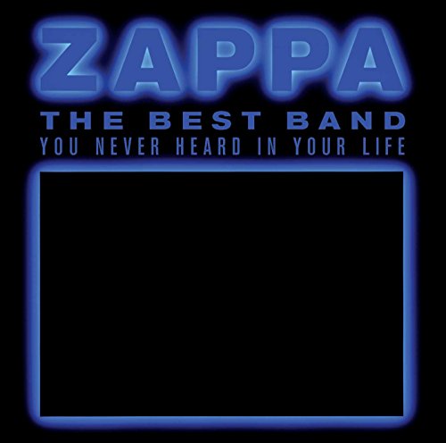 Frank Zappa - Best Band You Never Heard In Your Life - CD
