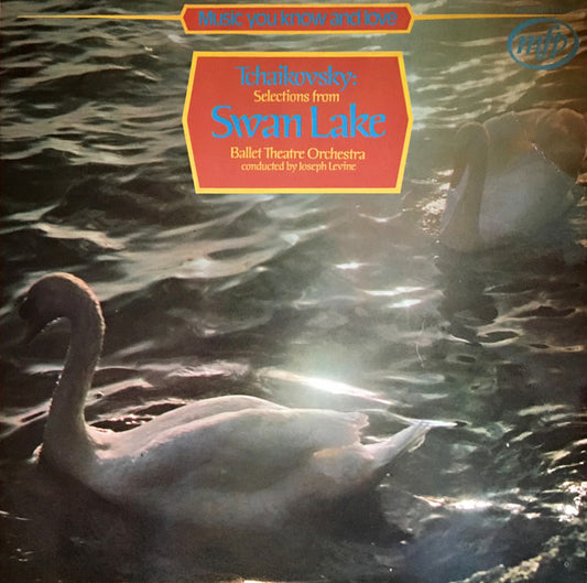 Pyotr Ilyich Tchaiko - Selections From Swan Lake - Used Vinyl Record