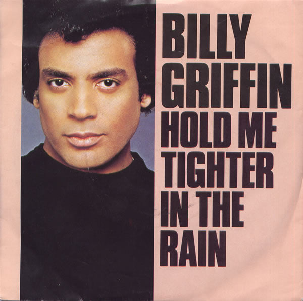 Billy Griffin - Hold Me Tighter In The Rain - Used Vinyl Record 7"