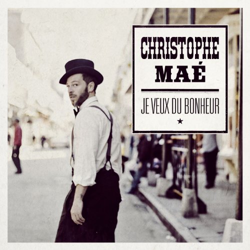 Christophe Ma - Je Veux Du Bonheur - New CD