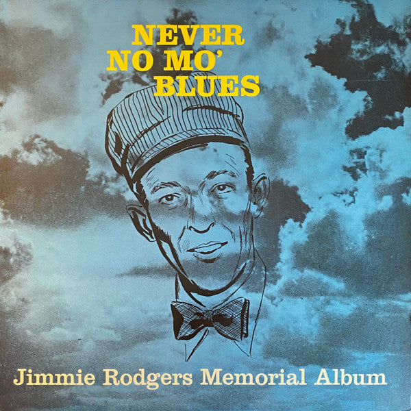 Jimmie Rodgers - Never No Mo' Blues - Used Vinyl Record
