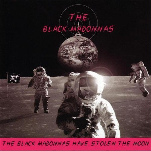 Black Madonnas - Have Stolen The Moon - Used CD