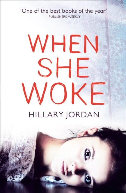 Hillary Jordan - When She Woke - New Paperback