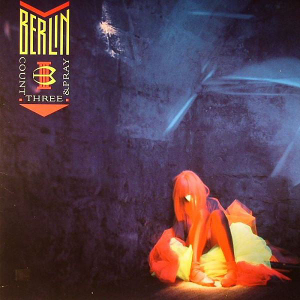 Berlin - Count Three And Pray - Used Vinyl Record