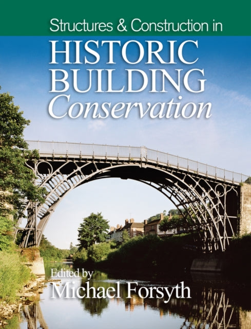 Michael Forsyth - Structures and Construction in Historic Building Con