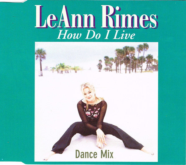 LeAnn Rimes - How Do I Live (Dance Mix) - Used CD