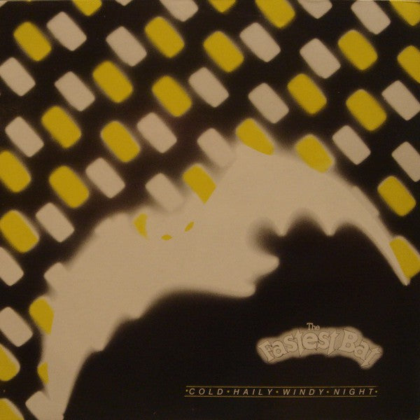 Fastest Bat - Cold Haily Windy Night - Used Vinyl Record