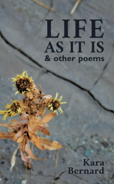 Bernard - Life As It Is & Other Poems - New paperback or softback