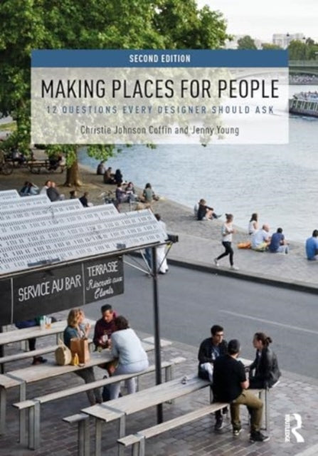 Jenny Young - Making Places for People : 12 Questions Every Designer S