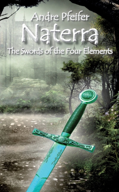 Pfeifer - Naterra - The Swords of the Four Elements - New paperback or