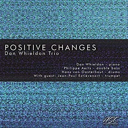 Dan Whieldon Trio - Positive Changes - CD