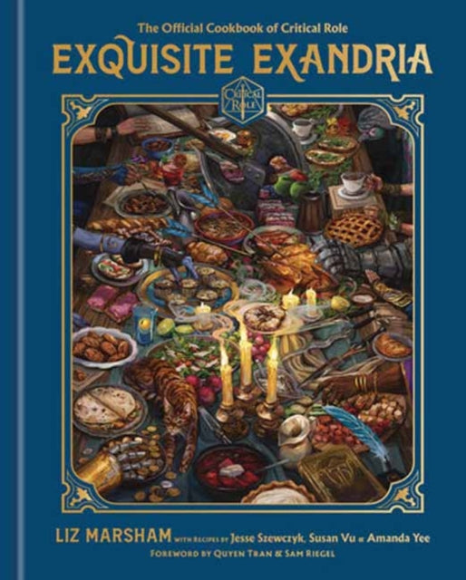 Critical Role - Exquisite Exandria : The Official Cookbook of - Hardba