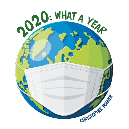 Bonner - 2020  What a Year - New paperback or softback