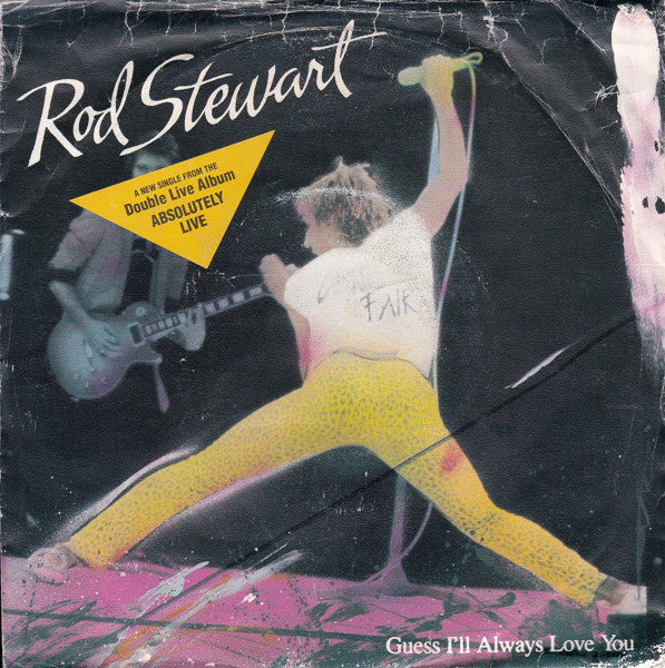 Rod Stewart - Guess I'll Always Love You - Used Vinyl Record 7"