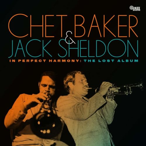 CHET BAKER & JACK SH - IN PERFECT HARMONY: THE LOST ALBUM - New CD