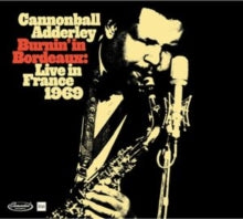 Cannonball Adderley - Burnin In Bordeaux: Live in France 1969 - CD