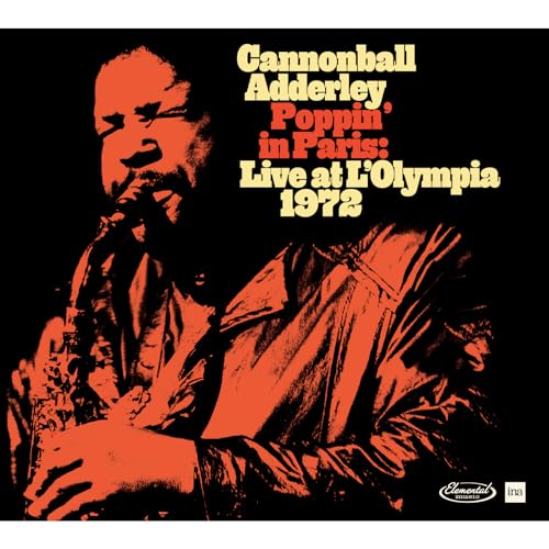 Cannonball Adderley - Poppin in Paris: Live at the Olympia 1972 - CD