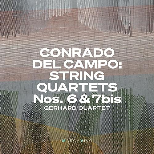GERHARD QUARTET - CONRADO DEL CAMPO STRING QUAR - New CD