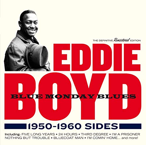 EDDIE BOYD - BLUE MONDAY BLUES 1950-1960 SI - New CD