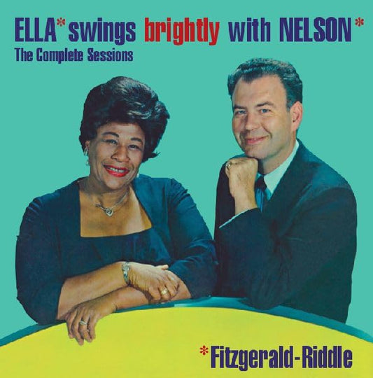 ELLA FITZGERALD - Ella Swings Brightly With Nelson - The Complete Sessio