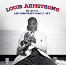 LOUIS ARMSTRONG - Complete Satchmo Plays King Oliver (+15 Bonus Tracks