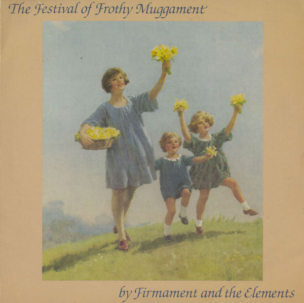 Firmament And The El - Festival Of Frothy Muggament - Used Vinyl Reco