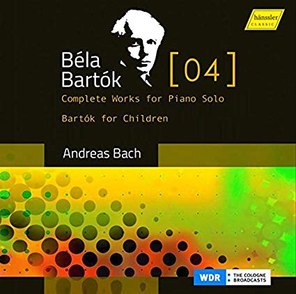 Bela Bartok - Complete Works For Piano Solo [4]: Bartók For Children -