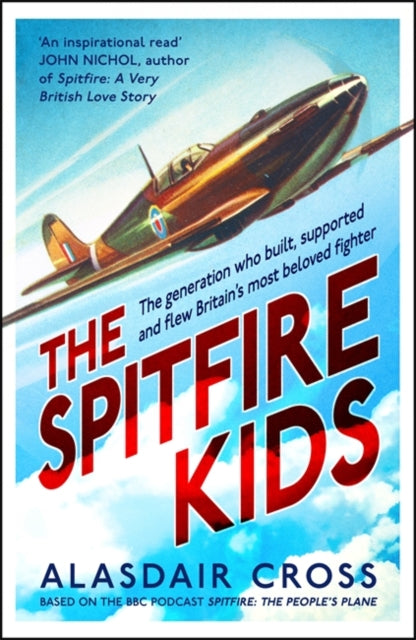 BBC Worldwide - Spitfire Kids : The generation who built, supported an